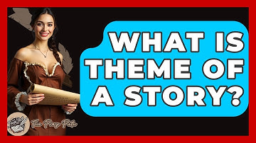 What Is Theme Of A Story? - The Prose Path
