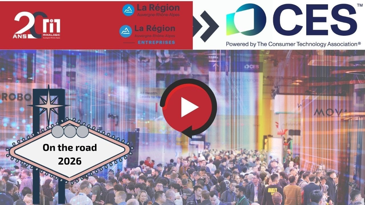 Minalogic On the road to CES 2026 : booth design & stratégie