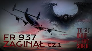 FR 937 zaginął | cz. 1