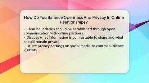 How Do You Balance Openness And Privacy In Online Relationships? - Everyday-Networking