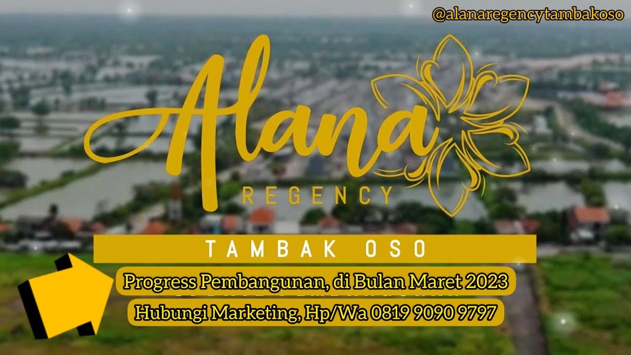 #4K Alana Regency Tambak Oso, di Tahap 1 dan Tahap 2, Progress Maret 2023, Rumah 1Km Surabaya Timur