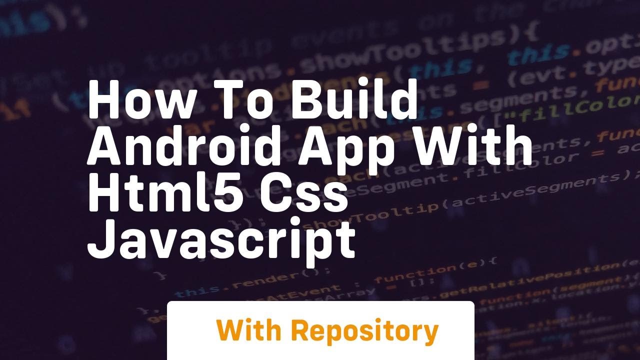 how to build android app with html5 css javascript - YouTube