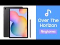 Samsung Galaxy Tab S Series - Over The Horizon (RINGTONES)| ALBERTHO 75