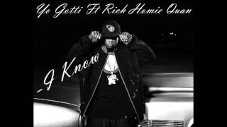 Yo Gotti - &quot;I Know&quot; ft. Rich Homie Quan