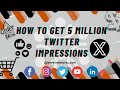 How to get 5 million impressions on x  twitter  2024  smm rival  best smm panel 24  smmrivalcom