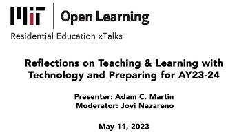 xTalk, May 11, 2023, Reflections on Teaching & Learning with Technology and Preparing for AY23-24