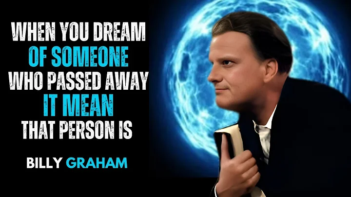 When You Dream Of Some One Who Passed Away It Mean That Person Is the best motivation video graham