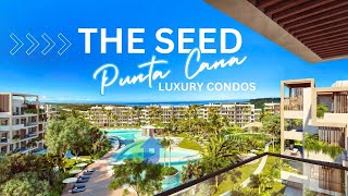 The Seed Punta Cana Luxury Condos For Sale In Dominican Republic - Pre Construction 2024
