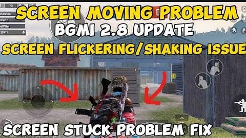 2.8 update screen moving problem /bgmi pubg screen shaking/ how to fix screen moving problem