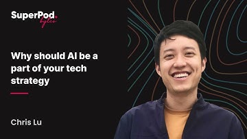 Why AI should be a part of your tech strategy — Chris Lu