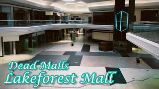 Dead Malls Season 6 Episode 8  Lakeforest Mall