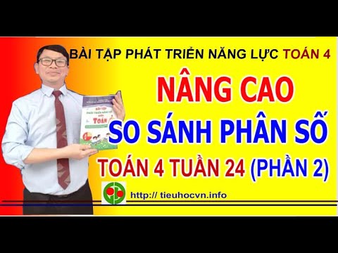 Video Bài tập Phát triển năng lực Môn Toán Lớp 4 Tuần 24... - youtube