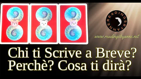 Chi ti scrive a breve Perche e cosa ti dir tarocch...