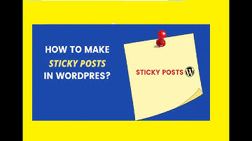 Sticky Post in WordPress | How to Make Sticky Posts in Wordpress?
