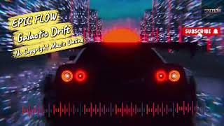 Galactic Drift Mirage Epicflow - No Copyright Music