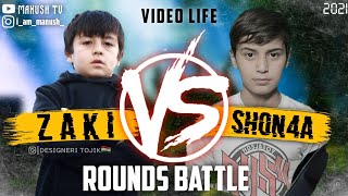 [ Video Life ] Zaki - Rounds battle | Zaki vs. Shon4a | New 2021 |