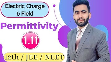 1.11 Permittivity Class 12th Physics || Elite Classes || 12th / JEE / NEET | #physics #permittivity