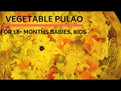 a-quick-recipe-for-18+-months-babies,-kids-|-vegetable-pulao-|homemade-food