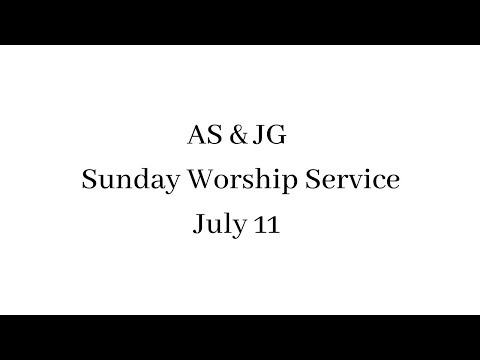2021-07-11 ASJG Sunday Service