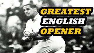 HERBERT SUTCLIFFE- ENGLAND'S GREATEST EVER BATSMAN
