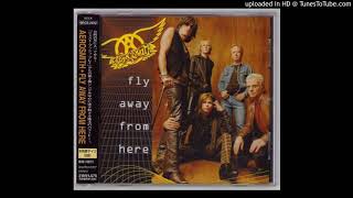 Aerosmith  Fly Away From Here