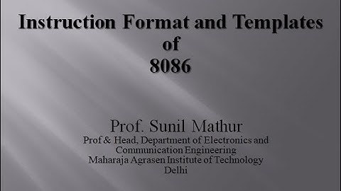 Lecture8 Microprocessor 8086 Instruction Format and Template