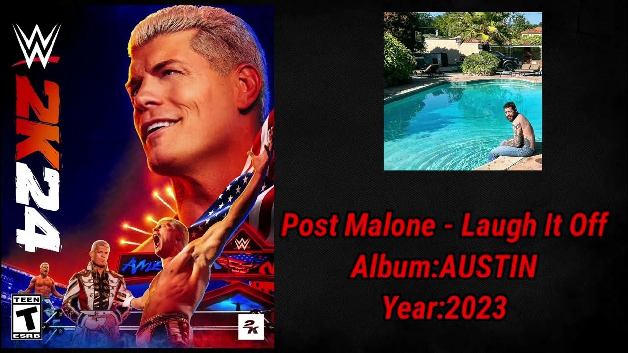 WWE 2K24 Soundtrack:Post Malone - "Laugh It Off" WWE 2K24 Soundtrack:Post Malone - "Laugh It Off"