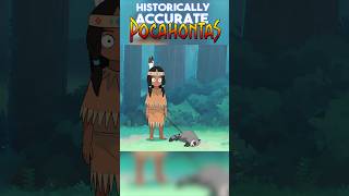 Historically Accurate Pocahontas