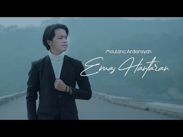 Maulana Ardiansyah - Emas Hantaran  ( Official Music Video ) class=