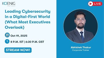 Leading Cybersecurity in a Digital-First World (What Most Executives Overlook)