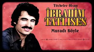 İbrahim Tatlıses - Muradı Böyle ESKİ KAYIT