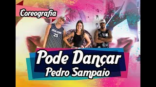 Pode Dançar - Pedro Sampaio (Coreografia) | Filipinho Stemler