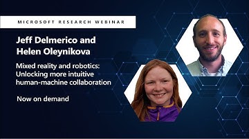 Mixed reality and robotics: Unlocking more intuitive human-machine collaboration