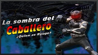 Rider Time: ¿Quien es Kamen Rider Ryuga? [Re subido]