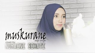 Muskurane - Arijit Singh - Citylights - Cover by Nuraeni Sehati