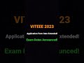 VITEEE 2023 Application Form Date Extended | Exam Dates Announced | Slot Booking | Samriddh Saxena