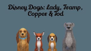 Disney Dogs: Lady, Tramp, Copper & Tod | The Sims 4 Create A Sim