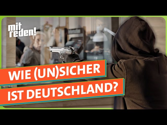 Wie (un)sicher ist Deutschland?