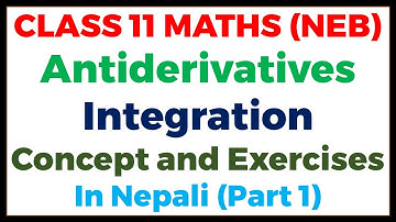 Class 11 Maths || Antiderivatives P1 || Concept and Exercises Solutions