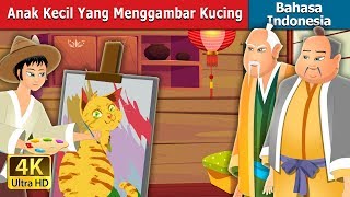 Anak Kecil Yang Menggambar Kucing | The Boy Who Drew Cats Story | Dongeng Bahasa Indonesia