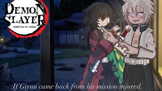 If Giyuu came back from his mission injured… (Sanegiyuu??)