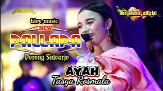 AYAH tasya Rosmala NEW PALLAPA Sidoarjo