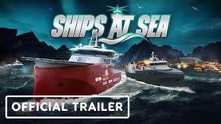 Ships at Sea - Official Early Access Launch Trailer