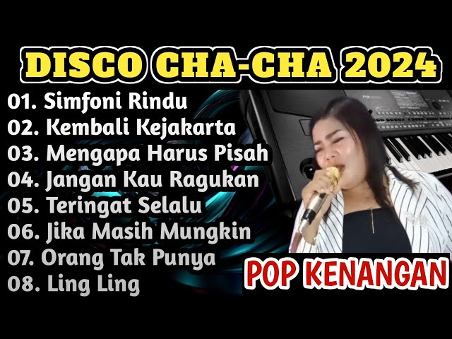 DISCO CHA CHA 2024 || ALBUM POP KENANGAN COCOK UNTUK TEMAN SANTAI class=