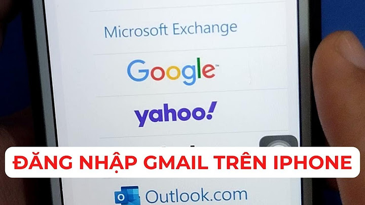 Hướng dẫn đăng nhập gmail trên iphone