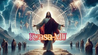 Kuasa-MU - OFFICIAL MUSIC VIDEO
