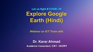 Webinar on ICT Tools : Explore Google Earth (Hindi) screenshot 5