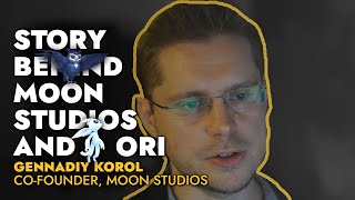 Becoming a Game Studio CoFounder, with Moon Studios' Gennadiy Korol