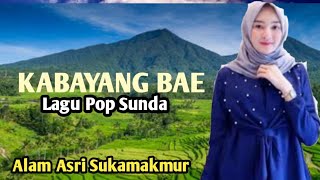 KABAYANG BAE- Pop Sunda Lawas, sambil menikmati Keindahan alam Sukamakmur- Bogor