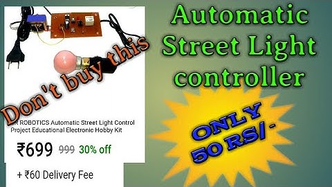 How to make automatic street light controller [ LDR & NE555 ]